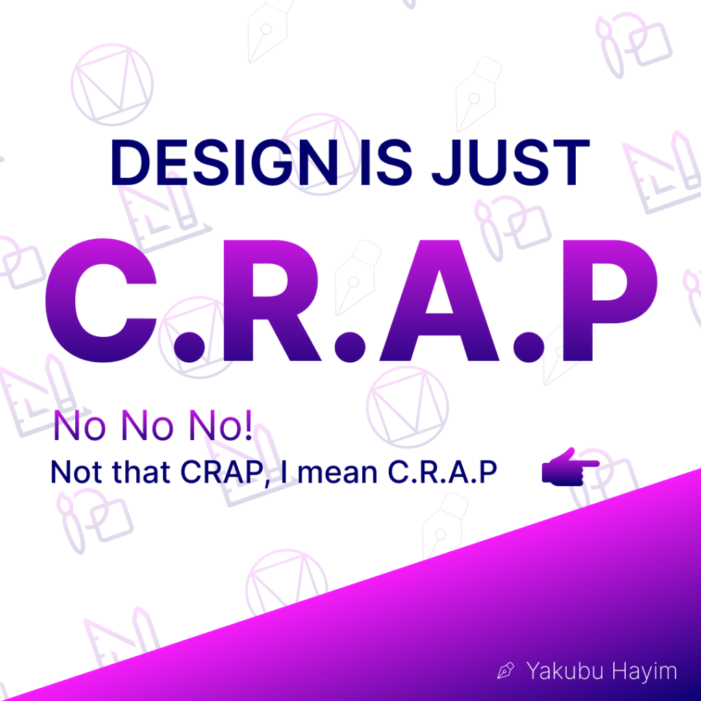 UI UX Design is CRAP. A Design Principle.